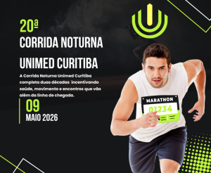 20ª CORRIDA NOTURNA UNIMED CURITIBA